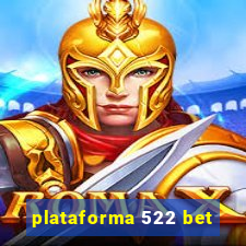 plataforma 522 bet